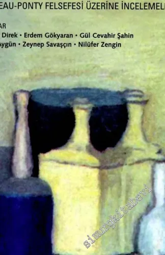 Dünyanın Teni: Merleau Ponty Felsefesi Üzerine İncelemeler -        2003