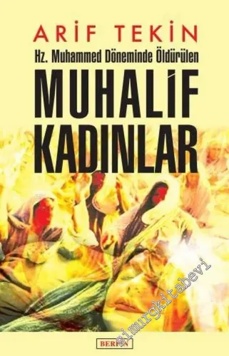 Hz. Muhammed Döneminde Öldürülen Muhalif Kadınlar -         2021
