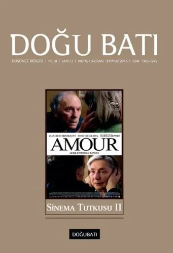 Doğu Batı Düşünce Dergisi Yıl:18 Sayı : 73 Sinema Tutkusu 2