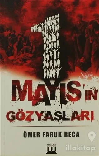 1 Mayıs'ın Gözyaşları