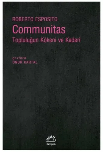 Communitas; Topluluğun Kökeni ve Kaderi