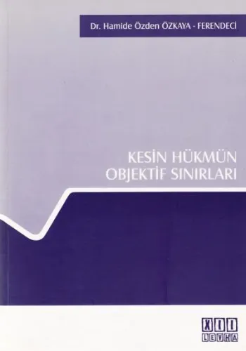 Kesin Hükmün Objektif Sınırları