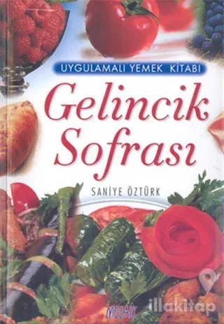 Gelincik Sofrası Uygulamalı Yemek Kitabı (Ciltli)