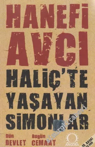 Haliç'te Yaşayan Simonlar - Dün Devlet Bugün Cemaat -