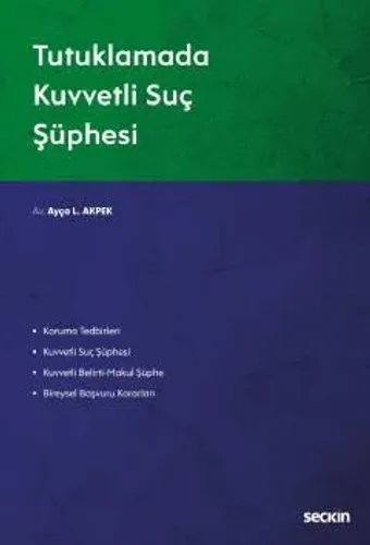 Tutuklamada Kuvvetli Suç Şüphesi