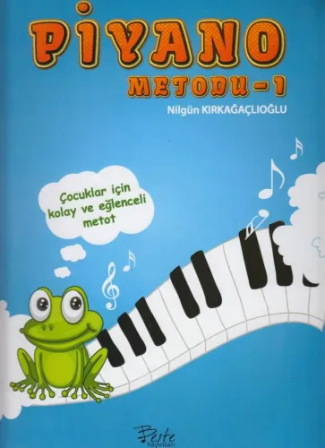 Piyano Metodu 1 Fatma Nilgün Kırkağaçlıoğlu