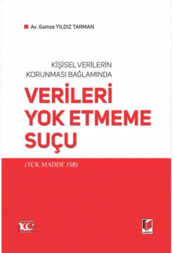 Kişisel Verilerin Korunması Bağlamında Verileri Yok Etmeme Suçu