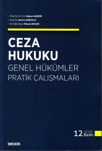 Ceza Hukuku Genel Hükümler Pratik Çalışmaları