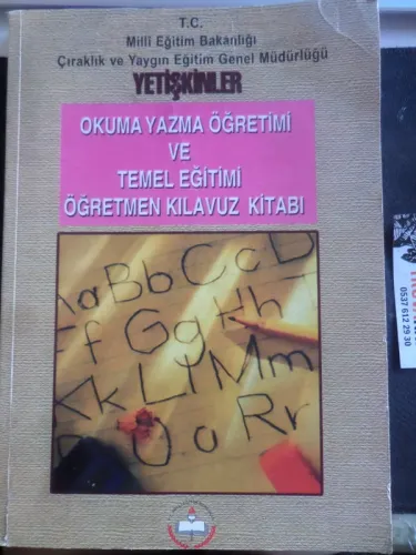Okuma Yazma Öğretimi ve Temel Eğitimi Öğretmen Kılavuz Kitabı Ülker Ke