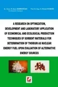 A Research on Optimization  Development and Laboratory Application Of Economical and Ecological Production Techniques of Sorbent 1