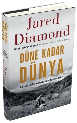 Düne Kadar Dünya-Geleneksel Toplumlardan Ne Öğrenebiliriz? (Ciltli)