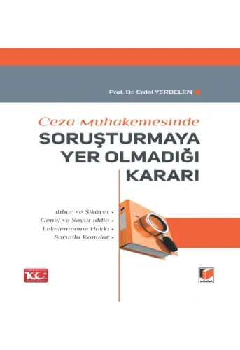 Soruşturmaya Yer Olmadığı Kararı