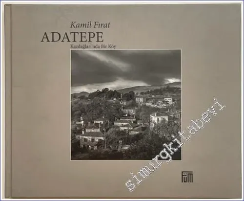 Adatepe Kazdağları'nda Bir Köy -        2008