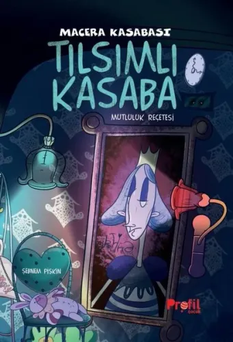 Macera Kasabası - Tılsımlı Kasaba;Mutluluk Reçetesi