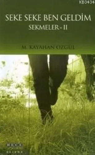 Seke Seke Ben Geldim; Sekmeler 2