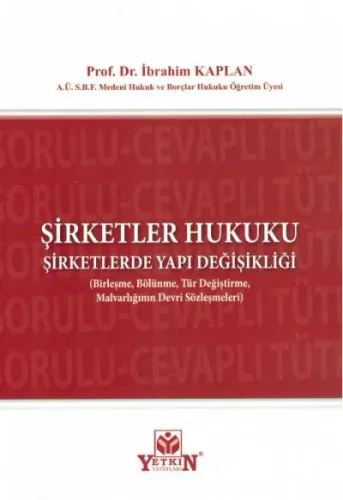 Şirketler Hukuku Şirketlerde Yapı Değişikliği İbrahim Kaplan