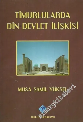 Timurlularda Din Devlet İlişkisi -