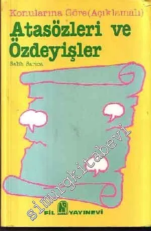 Konularına Göre ( Açıklamalı ) Atasözleri ve Özdeyişler  -
