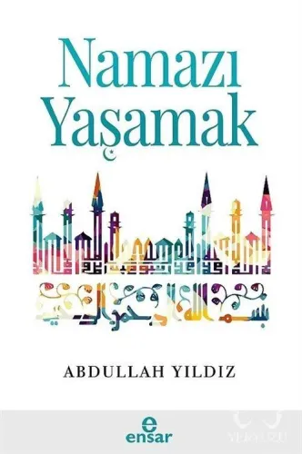 Namazı Yaşamak