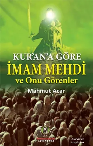 İmam Mehdi (a.f) ve Onu Görenler