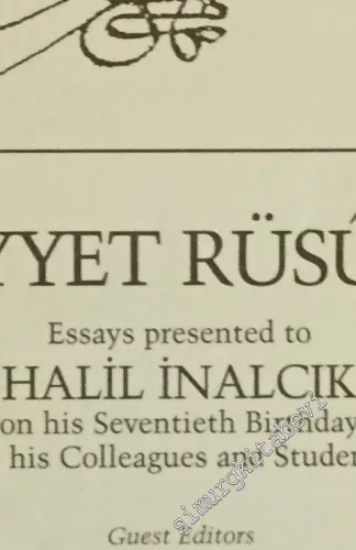 Journal of Turkish Studies = Türklük Bilgisi Araştırmaları - Raiyyet Rüsumu 1 - 2: Essays Presented to Halil İnalcık on his Seventieth Birthday by his Colleagues and Students - Sayı: 10 / 11