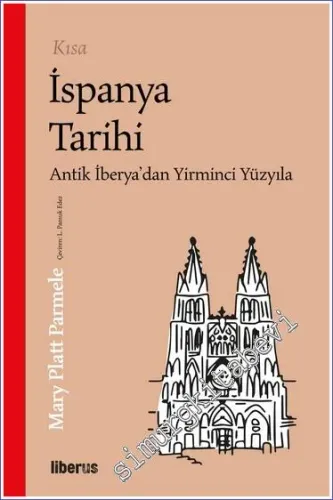 Kısa İspanya Tarihi:  Antik İberya’dan 20. Yüzyıla -