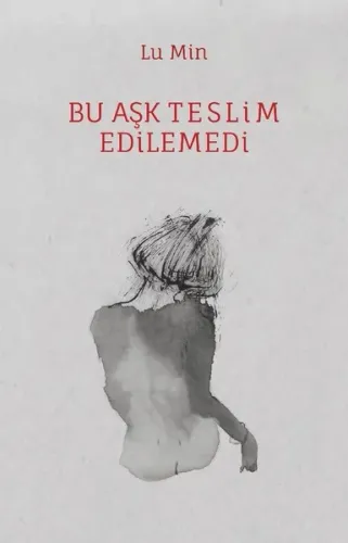 Bu Aşk Teslim Edilemedi