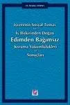 İşverenin Sosyal Temas Ve İş İlişkisinden Doğan Edimden Bağımsız Koruma Yükümlülükleri Ve Sonuçları