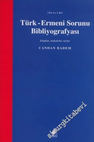 Türk - Ermeni Sorunu Bibliyografyası: Kitaplar, Makaleler, Tezler -