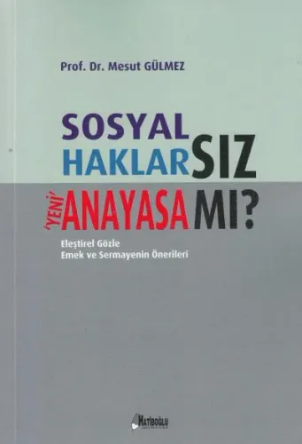 Sosyal Haklarsız Yeni Anayasa mı?