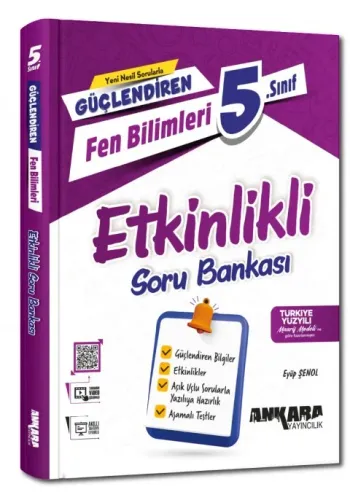 ANKARA 5. SINIF GÜÇLENDİREN FEN BİLİMLERİ ETKİNLİKLİ SORU BANKASI