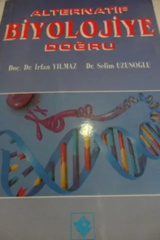 Alternatif Biyolojiye Doğru