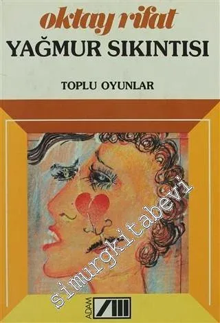 Yağmur Sıkıntısı - Toplu Oyunlar: Kadınlar Arasında, Birtakım İnsanlar, Atlarla Filler, Çil Horoz -        1988