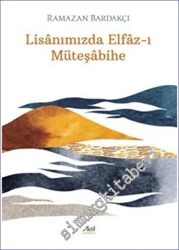 Lisanımızda Elfaz-ı Müteşabihe -         2022