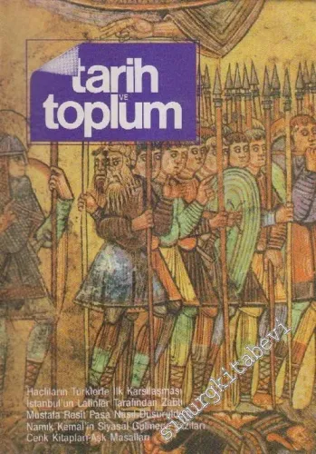 Tarih ve Toplum Aylık Ansiklopedik Dergi - Sayı: 18      Haziran 1985