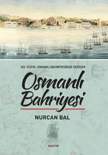 Osmanlı Bahriyesi; 19. Yüzyıl Osmanlı Bahriyesinde Değişim
