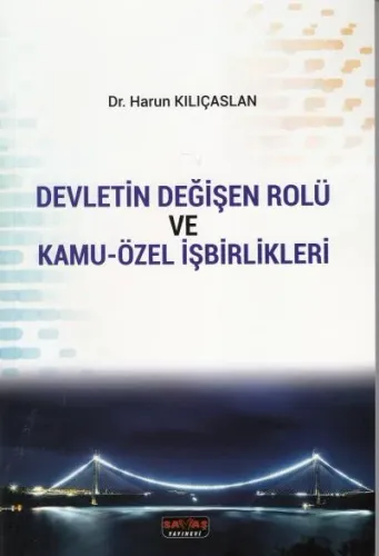 Devletin Değişen Rolü ve Kamu - Özel İşbirlikleri