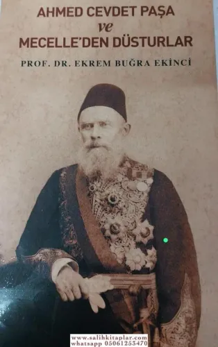Ahmet Cevdet Paşa ve Mecelle'den Düsturlar