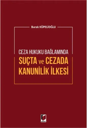 Suçta ve Cezada Kanunilik İlkesi