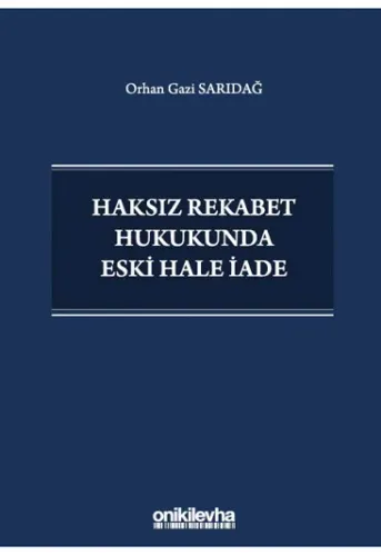 Haksız Rekabet Hukukunda Eski Hale İade