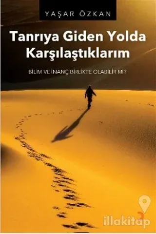 Tanrıya Giden Yolda Karşılaştıklarım