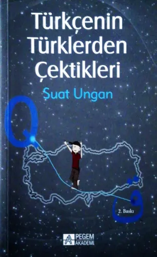 Türkçenin Türklerden Çektikleri