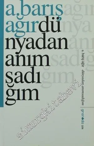 Dünyadan Anımsadığım -