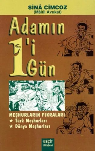 Adamın 1’i 1 Gün Meşhurların Fıkraları Türk Meşhurları - Dünya Meşhurları
