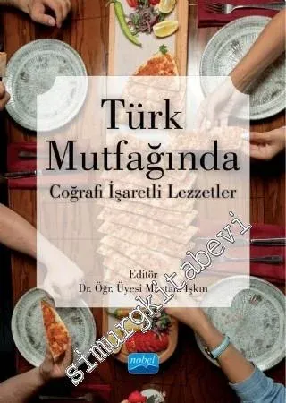 Türk Mutfağında Coğrafi İşaretli Lezzetler -         2021