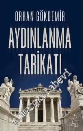 Aydınlanma Tarikatı: Avrupa İdeolojisinin Dinsel Kökenleri -        2010