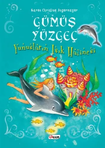 Gümüş Yüzgeç - Yunusların Işık Hazinesi