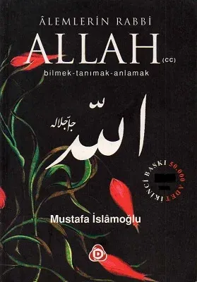 Alemlerin Rabbi Allah (CC) Bilmek Tanımak Anlamak