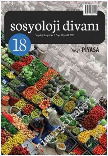 Sosyoloji Divanı Dergisi -  Piyasa - Sayı: 18      Aralık