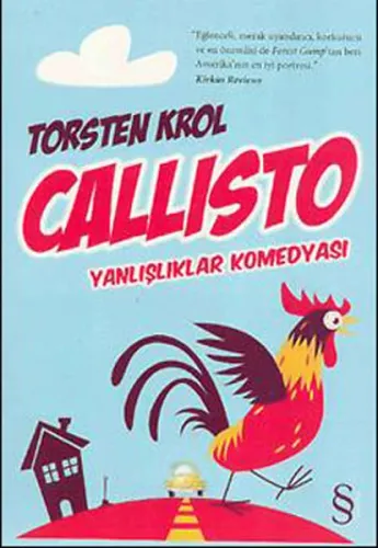 Callisto; Yanlışlıklar Komedyası